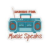 Words Fail Music Speaks Blue and Toasted Almond Vinyl Sticker! FreckledFoxCompany