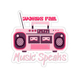 Words Fail Music Speaks Bright Pink Vinyl Sticker! FreckledFoxCompany