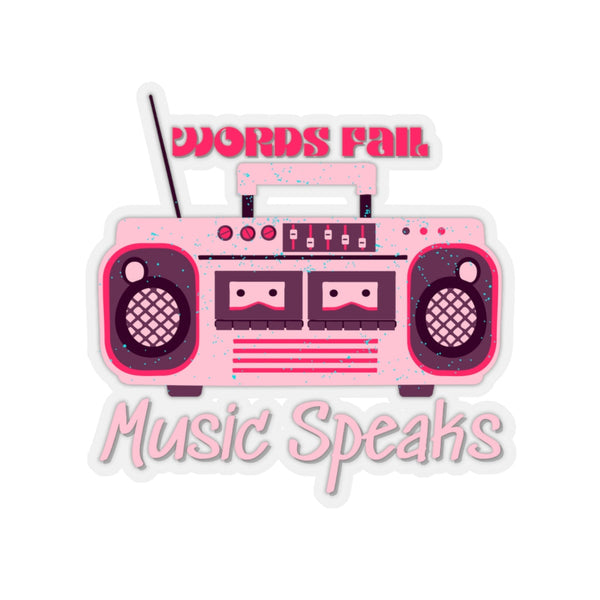 Words Fail Music Speaks Bright Pink Vinyl Sticker! FreckledFoxCompany