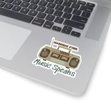 Words Fail Music Speaks Chocolate Crème Vinyl Sticker! FreckledFoxCompany