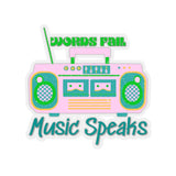 Words Fail Music Speaks Pink and Green Vinyl Sticker! FreckledFoxCompany