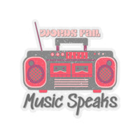 Words Fail Music Speaks Pink and Grey Vinyl Sticker! FreckledFoxCompany