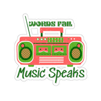 Words Fail Music Speaks Watermelon Pink Vinyl Sticker! FreckledFoxCompany