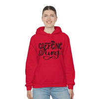 Caffeine King Unisex Heavy Blend Hooded Sweatshirt! Sarcastic Vibes!