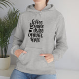 Coffee... Because its to Early for Wine Unisex Heavy Blend Hooded Sweatshirt! Sarcastic Vibes!