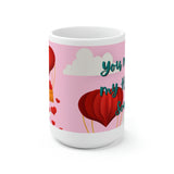 You Make My Heart Soar! Ceramic Mug 15oz, Coffee Lovers! Spring Vibes!