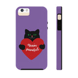 Valentines Day Your Perfect Kitten Purple Tough Phone Cases, Case-Mate! Spring Vibes!