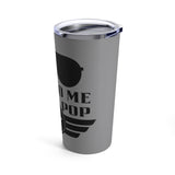 Talk to Me Pop Pop Tumbler 20oz! Grandparent Vibes! Fathers Day!