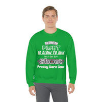 But I Can Still Shoot Pretty Darn Good Unisex Heavy Blend Crewneck Sweatshirt! Sarcastic Vibes!