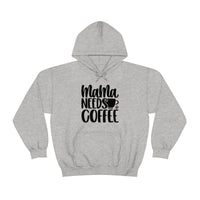 MaMa Needs Coffee Unisex Heavy Blend Hooded Sweatshirt! Sarcastic Vibes! Family Vibes!