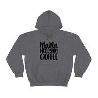 MaMa Needs Coffee Unisex Heavy Blend Hooded Sweatshirt! Sarcastic Vibes! Family Vibes!