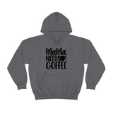 MaMa Needs Coffee Unisex Heavy Blend Hooded Sweatshirt! Sarcastic Vibes! Family Vibes!