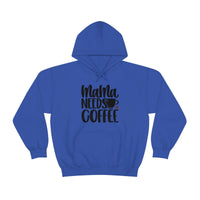 MaMa Needs Coffee Unisex Heavy Blend Hooded Sweatshirt! Sarcastic Vibes! Family Vibes!