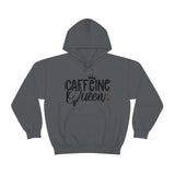 Caffeine Queen Unisex Heavy Blend Hooded Sweatshirt! Sarcastic Vibes!