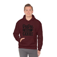 PaPa Needs Coffee Unisex Heavy Blend Hooded Sweatshirt! Sarcastic Vibes! Grandparent vibes!