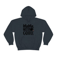 MaMa Needs Coffee Unisex Heavy Blend Hooded Sweatshirt! Sarcastic Vibes! Family Vibes!