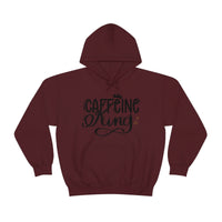 Caffeine King Unisex Heavy Blend Hooded Sweatshirt! Sarcastic Vibes!