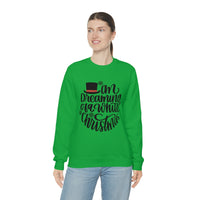 I'm Dreaming Of A White Christmas Unisex Heavy Blend Crewneck Sweatshirt! Winter Vibes!