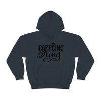 Caffeine King Unisex Heavy Blend Hooded Sweatshirt! Sarcastic Vibes!