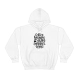 Coffee... Because its to Early for Wine Unisex Heavy Blend Hooded Sweatshirt! Sarcastic Vibes!