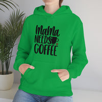 MaMa Needs Coffee Unisex Heavy Blend Hooded Sweatshirt! Sarcastic Vibes! Family Vibes!