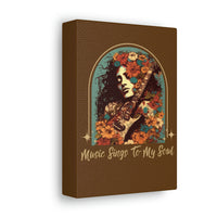 Vintage 70's Inspired Music Sings To My Soul Canvas Gallery Wraps!