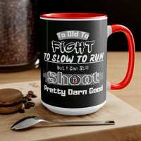 But I Can Still Shoot Two-Tone Coffee Mugs, 15oz, Sarcastic Vibes!